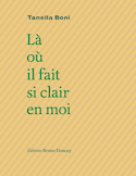 Là où il fait si clair en moi